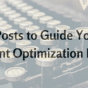 5 Posts to Guide Your Content Optimization Efforts